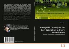 Copertina di Histogram Techniques for Cost Estimation in Query Optimization