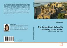 Обложка The Semiotics of Safavid in Perceiving Urban Space: