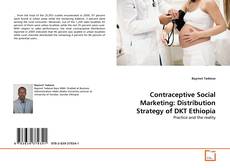 Copertina di Contraceptive Social Marketing: Distribution Strategy of DKT Ethiopia