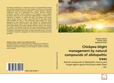 Copertina di Chickpea blight management by natural compounds of allelopathic trees