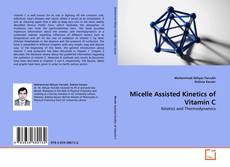 Copertina di Micelle Assisted Kinetics of Vitamin C