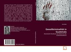 Copertina di Gewaltkriminalität in Guatemala