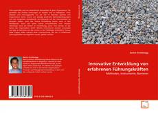 Copertina di Innovative Entwicklung von erfahrenen Führungskräften