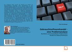 Portada del libro de Gebrauchtsoftwarehandel - eine Problemanalyse