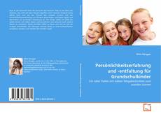 Обложка Persönlichkeitserfahrung und -entfaltung für Grundschulkinder