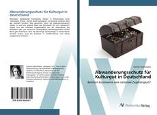 Portada del libro de Abwanderungsschutz für Kulturgut in Deutschland