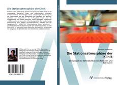 Bookcover of Die Stationsatmosphäre der Klinik