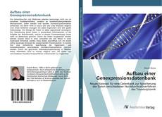 Capa do livro de Aufbau einer Genexpressionsdatenbank 