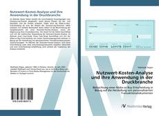 Portada del libro de Nutzwert-Kosten-Analyse und ihre Anwendung in der Druckbranche