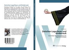 Bookcover of Zwischen Lagerfeuer und Kinderraub