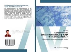 Bookcover of Kohlendioxid-Emissionsminderung durch die Abfallwirtschaft
