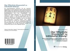 Bookcover of Über 'Öffentliche Wissenschaft' zu individueller Bildung?