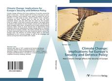 Bookcover of Climate Change: Implications for Europe’s Security and Defence Policy