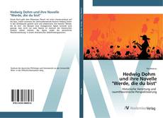 Capa do livro de Hedwig Dohm und ihre Novelle "Werde, die du bist" 