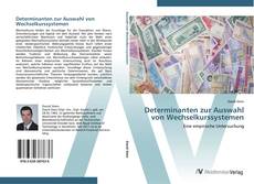 Bookcover of Determinanten zur Auswahl von Wechselkurssystemen