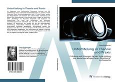 Bookcover of Untertitelung in Theorie  und Praxis