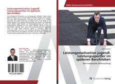 Bookcover of Leistungsmotivation jugendl. Leistungssportler im späteren Berufsleben