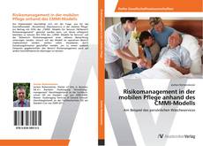 Portada del libro de Risikomanagement in der mobilen Pflege anhand des CMMI-Modells