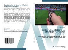 Bookcover of Sportberichterstattung im öffentlich-rechtlichen Fernsehen