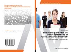Bookcover of Einsatzmöglichkeiten der Portfoliomethode im kaufmännischen Unterricht