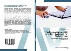Buchcover von Rechtemanagement in verteilten Systemen mit Web-Services