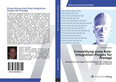Capa do livro de Entwicklung eines Rule-Integration-Plugins für Protégé 