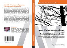 Portada del libro de Vom Wachstumsparadigma zum Nachhaltigkeitsparadigma