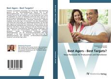 Bookcover of Best Agers - Best Targets?