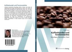 Bookcover of Kaffeehandel und Terminmärkte