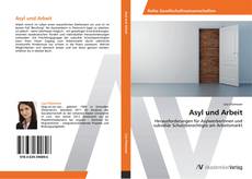 Bookcover of Asyl und Arbeit