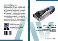 Bookcover of Markenerfolg mit Marketinginnovationen