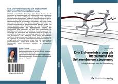 Bookcover of Die Zielvereinbarung als Instrument der Unternehmenssteuerung