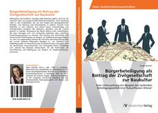 Bookcover of Bürgerbeteiligung als Beitrag der Zivilgesellschaft zur Baukultur