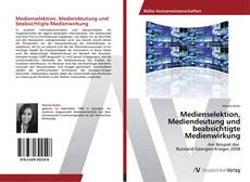 Medienselektion, Mediendeutung und beabsichtigte Medienwirkung kitap kapağı