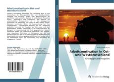 Capa do livro de Arbeitsmotivation in Ost- und Westdeutschland 