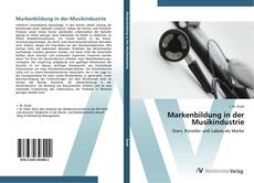Bookcover of Markenbildung in der Musikindustrie