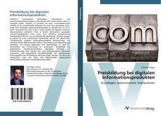 Capa do livro de Preisbildung bei digitalen Informationsprodukten 