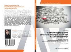 Buchcover von Bewertungsrelevante Bewirtschaftungskosten von Fachmarktzentren