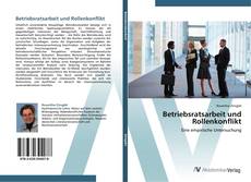 Betriebsratsarbeit und Rollenkonflikt kitap kapağı
