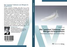 Copertina di Die "weichen" Faktoren von Mergers & Acquisitions