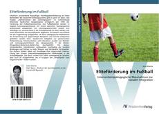 Eliteförderung im Fußball kitap kapağı