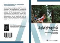 Portada del libro de Großschutzgebiete als Imageträger Regionaler Identität