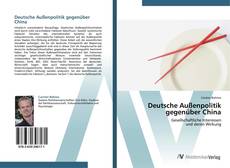 Bookcover of Deutsche Außenpolitik gegenüber China