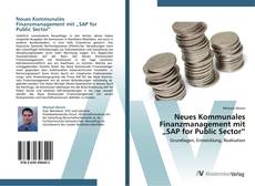 Neues Kommunales Finanzmanagement mit  „SAP for Public Sector“ kitap kapağı