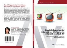 Das Erfolgspotential interaktiver Werbung im interaktiven Web-TV kitap kapağı