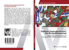 Bookcover of Problem Dopingkontrolle? Ein Perspektivwechsel