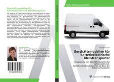 Capa do livro de Geschäftsmodellen für batterieelektrische Kleintransporter 