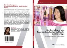 Capa do livro de Die Gestaltung von Produktdetailseiten in Mode-Online-Shops 