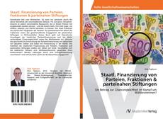Capa do livro de Staatl. Finanzierung von Parteien, Fraktionen & parteinahen Stiftungen 