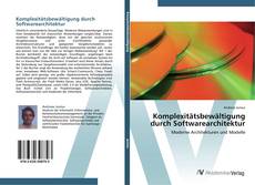 Komplexitätsbewältigung durch Softwarearchitektur kitap kapağı